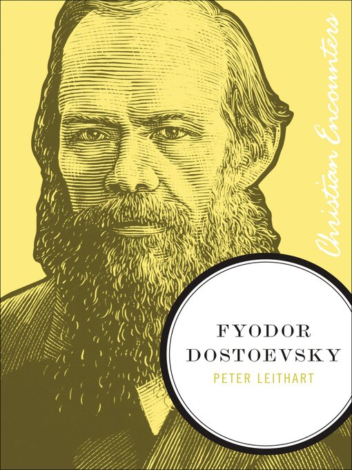Title details for Fyodor Dostoevsky by Peter J. Leithart - Available